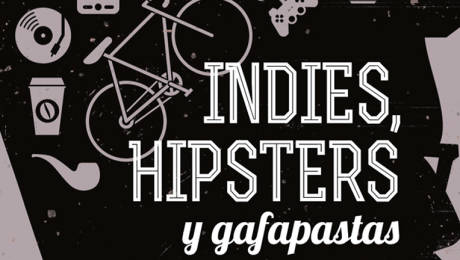 Foto: 'Indies, hipsters y gafapastas' de Víctor Lenore